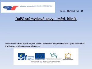 VY32INOVACEG 3 14 Dal prmyslov kovy m hlink