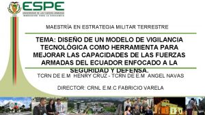 MAESTRA EN ESTRATEGIA MILITAR TERRESTRE TEMA DISEO DE