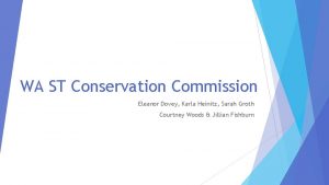 WA ST Conservation Commission Eleanor Dovey Karla Heinitz