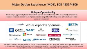 Major Design Experience MDE ECE 48054806 Unique Opportunity