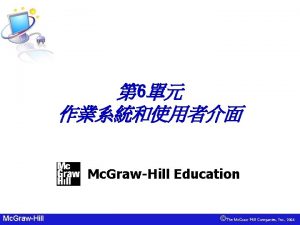 6 Mc GrawHill Education Mc GrawHill The Mc