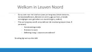 Welkom in Leuven Noord Ga op zoek naar