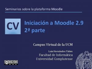 Seminarios sobre la plataforma Moodle CV Iniciacin a