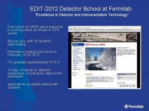 EDIT2012 Detector School at Fermilab Excellence in Detector