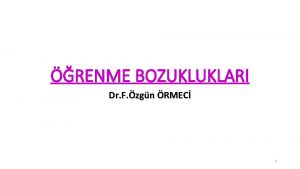 RENME BOZUKLUKLARI Dr F zgn RMEC 1 nsanlar