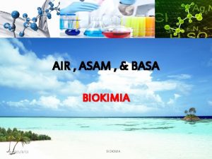 AIR ASAM BASA BIOKIMIA 2021913 BIOKIMIA AIR 2021913