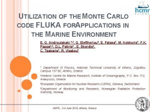 UTILIZATION OF THE MONTE CARLO CODE FLUKA FORAPPLICATIONS