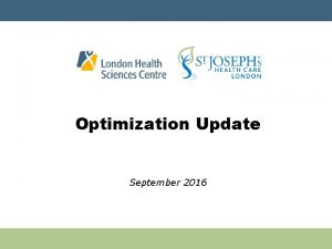 Optimization Update September 2016 Cerner Optimization Project Overview