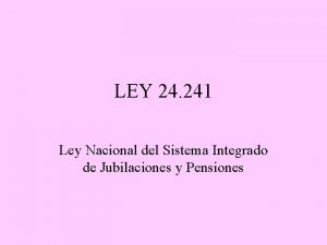 LEY 24 241 Ley Nacional del Sistema Integrado