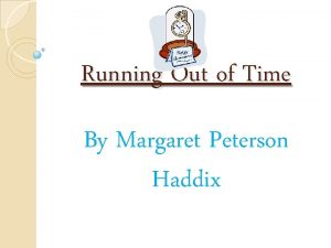 Running Out of Time By Margaret Peterson Haddix