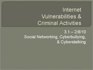 Internet Vulnerabilities Criminal Activities 3 1 2810 Social