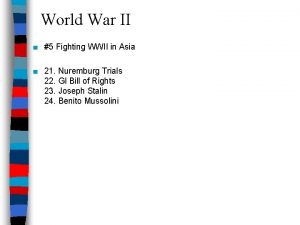 World War II 5 Fighting WWII in Asia