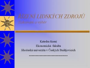 ZEN LIDSKCH ZDROJ Zskvn a vbr Katedra zen