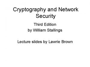 Cryptography and Network Security Third Edition by William