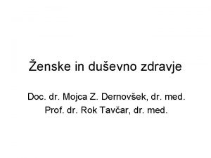 enske in duevno zdravje Doc dr Mojca Z