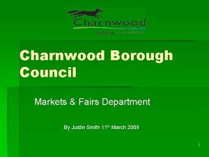 Charnwood Borough Council Markets Fairs Department By Justin