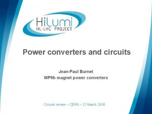 Power converters and circuits JeanPaul Burnet WP 6