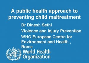 A public health approach to preventing child maltreatment