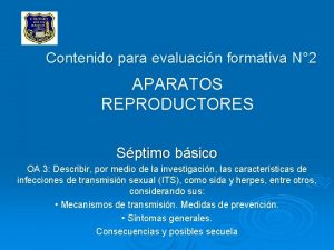 Contenido para evaluacin formativa N 2 APARATOS REPRODUCTORES