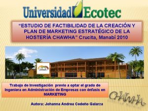 ESTUDIO DE FACTIBILIDAD DE LA CREACIN Y PLAN