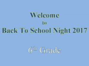 Welcome to Back To School Night 2017 th