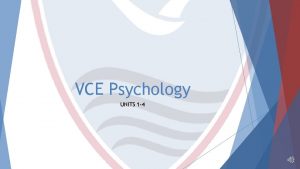 VCE Psychology UNITS 1 4 Scope of study