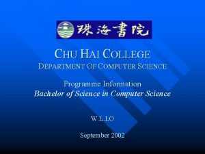 CHU HAI COLLEGE DEPARTMENT OF COMPUTER SCIENCE Programme