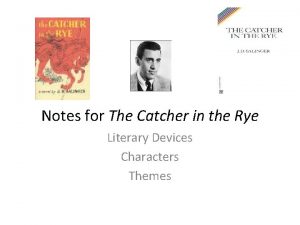 Notes for The Catcher in the Rye Literary