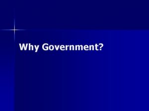 Why Government Answer in small groups What do