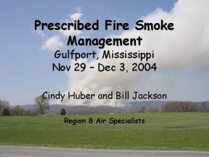 Prescribed Fire Smoke Management Gulfport Mississippi Nov 29