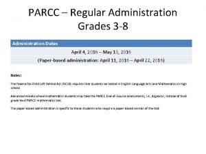 PARCC Regular Administration Grades 3 8 Administration Dates