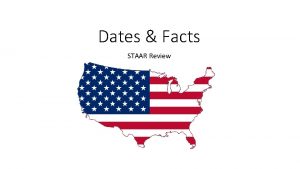 Dates Facts STAAR Review 1861 1865 Dates for