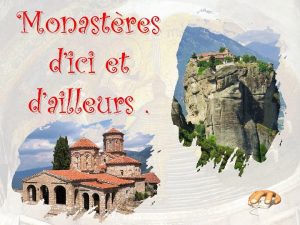 Monastres dici et dailleurs Le monachisme orthodoxe nest