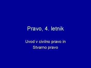 Pravo 4 letnik Uvod v civilno pravo in