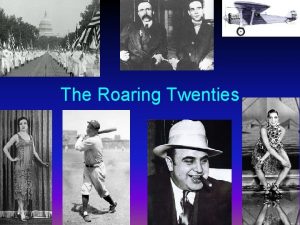 The Roaring Twenties The Attitude Just won WWI