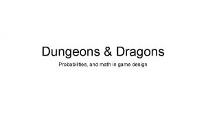 Dungeons Dragons Probabilities and math in game design