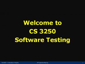 Welcome to CS 3250 Software Testing Fall 2021