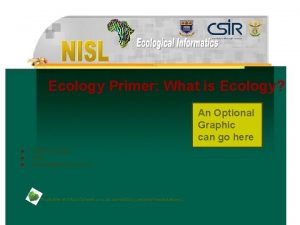 Ecology Primer What is Ecology An Optional Graphic