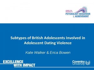 Subtypes of British Adolescents Involved in Adolescent Dating