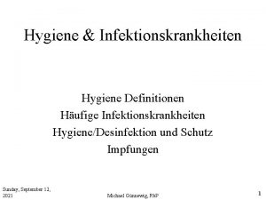 Hygiene Infektionskrankheiten Hygiene Definitionen Hufige Infektionskrankheiten HygieneDesinfektion und