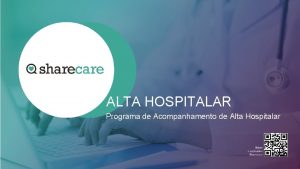 ALTA HOSPITALAR Programa de Acompanhamento de Alta Hospitalar