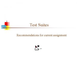 Test Suites Recommendations for current assignment Test classes