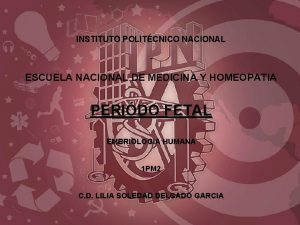 INSTITUTO POLITCNICO NACIONAL ESCUELA NACIONAL DE MEDICINA Y