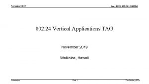 November 2019 doc IEEE 802 24 19 0032