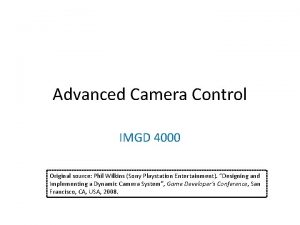 Advanced Camera Control IMGD 4000 Original source Phil