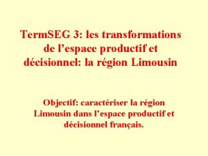 Term SEG 3 les transformations de lespace productif