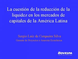 La cuestin de la reduccin de la liquidez