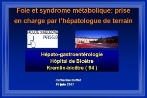 Foie et syndrome mtabolique prise en charge par