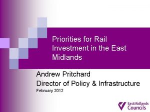 Priorities for Rail Investment in the East Midlands