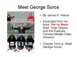 Meet George Soros By James R Keena Excerpted